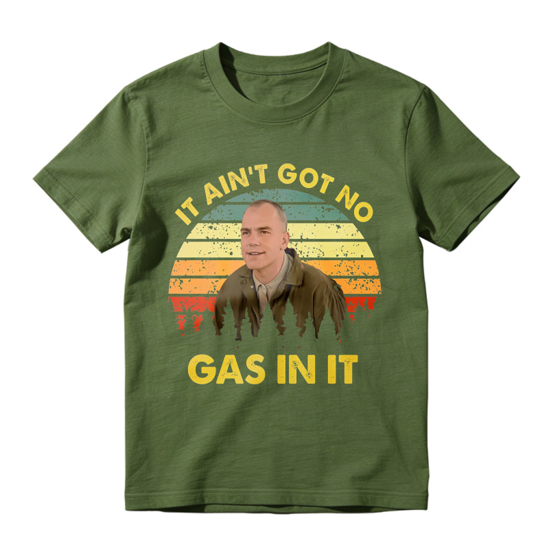 It Aint Got No Gas In It Vintage Sunset Man T-shirt