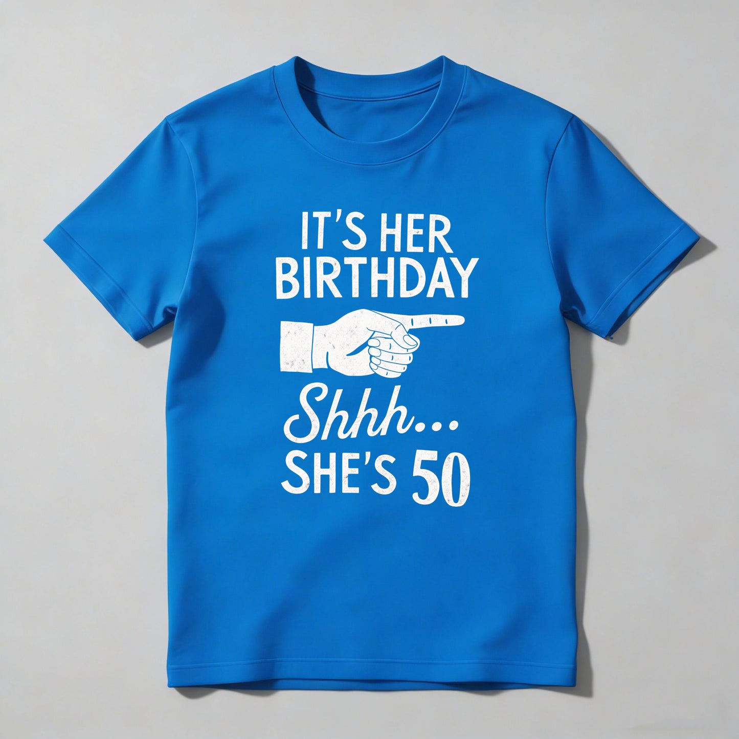 It's Her Birthday Shhh She's 50 T-shirt
