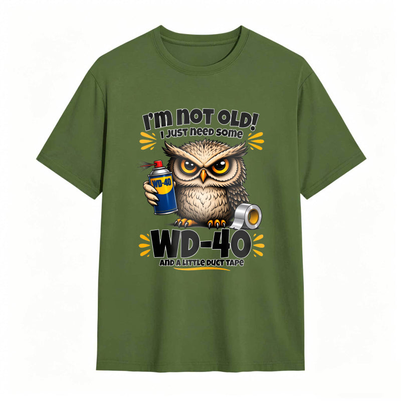 Owl Holding Wd 40 And Duct Tape With Text I M Not Old I Just Need Some Wd 40 And A Little Duct Tape Unisex Classic T-shirt