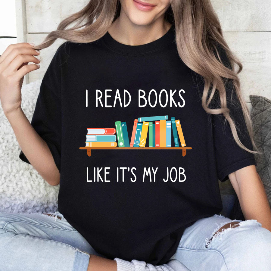 Wardrobecart I Read Books Like Its My Job Unisex Classic T-shirt