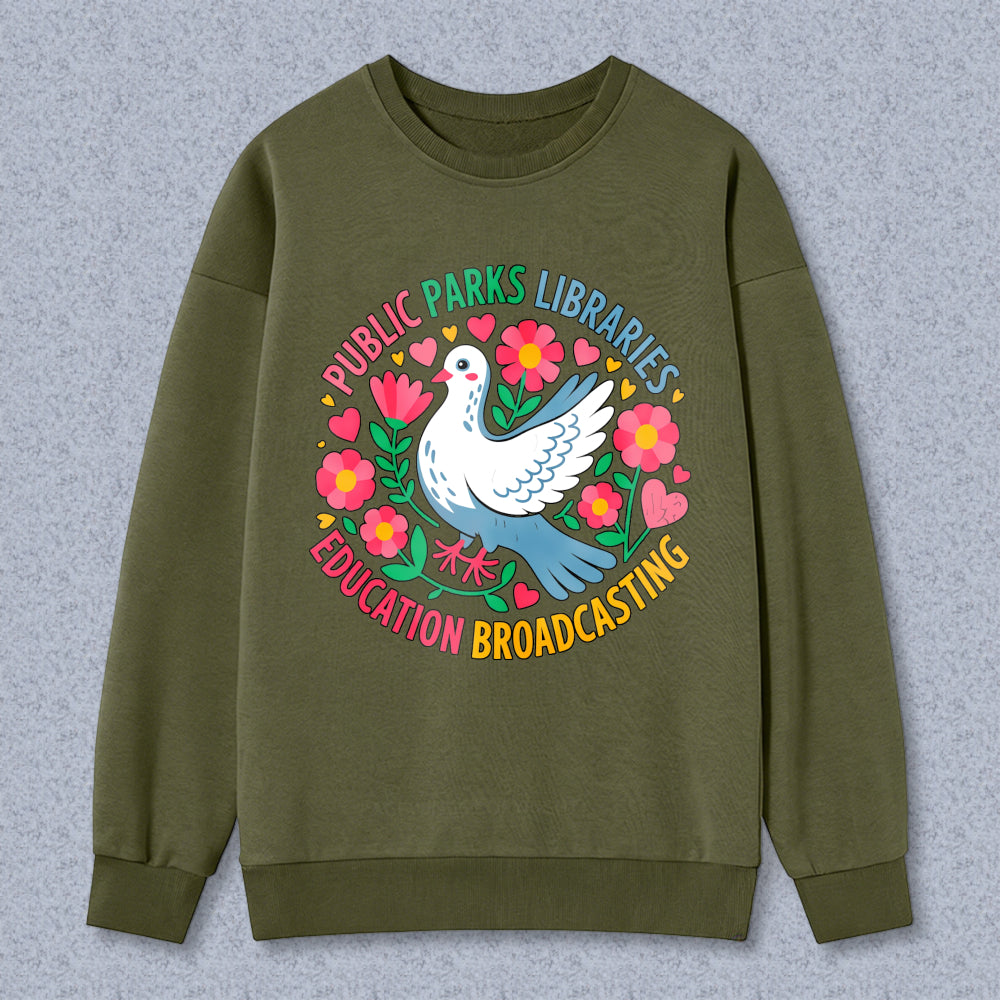 Wardrobecart Peace Dove With Flowers And Hearts Public Parks Libraries Education Broadcasting Unisex Classic Sweatshirt