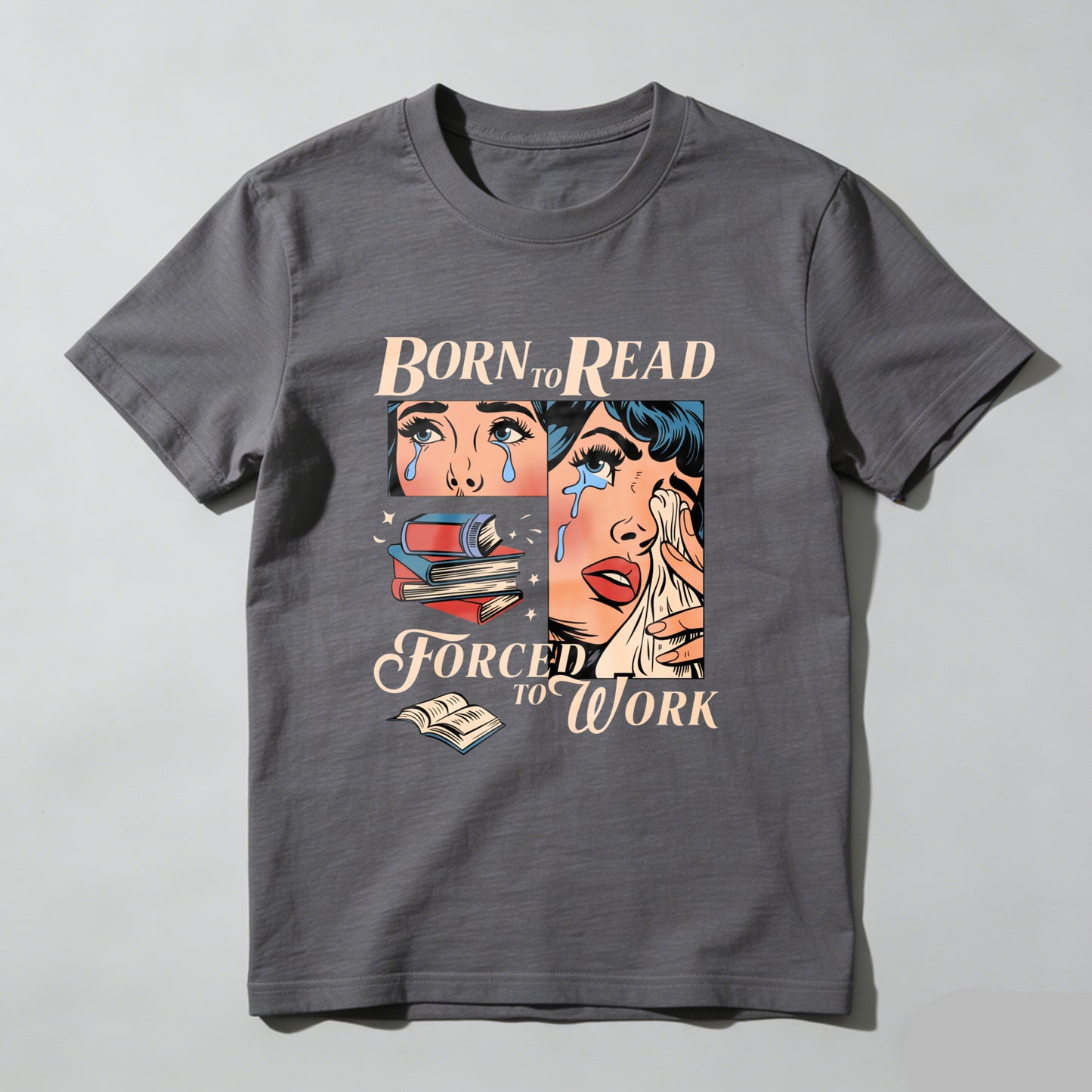 Wardrobecart Born To Read Forced To Work Unisex Classic T-shirt(1)