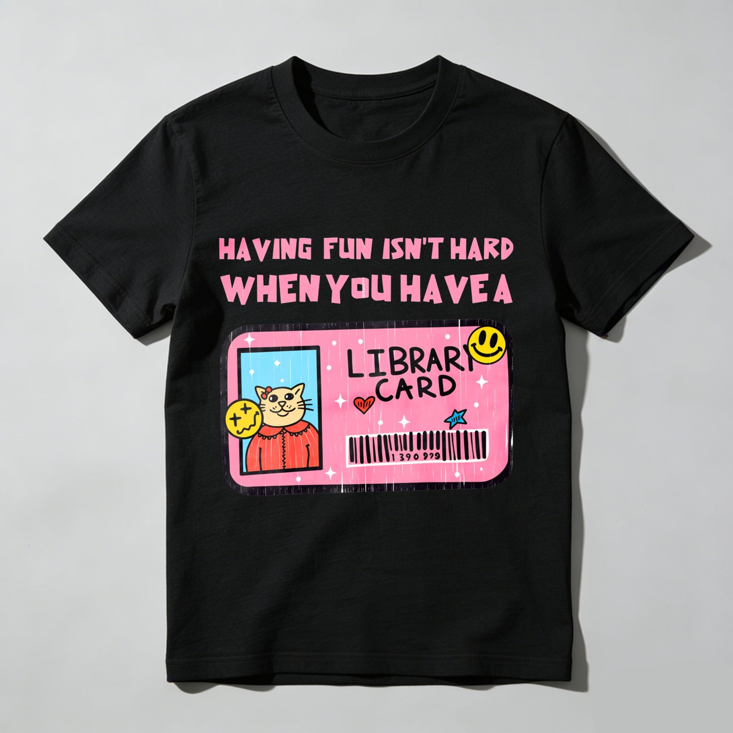 Wardrobecart Having Fun Isn't Hard When You Have A Library Card Unisex Classic T-shirt