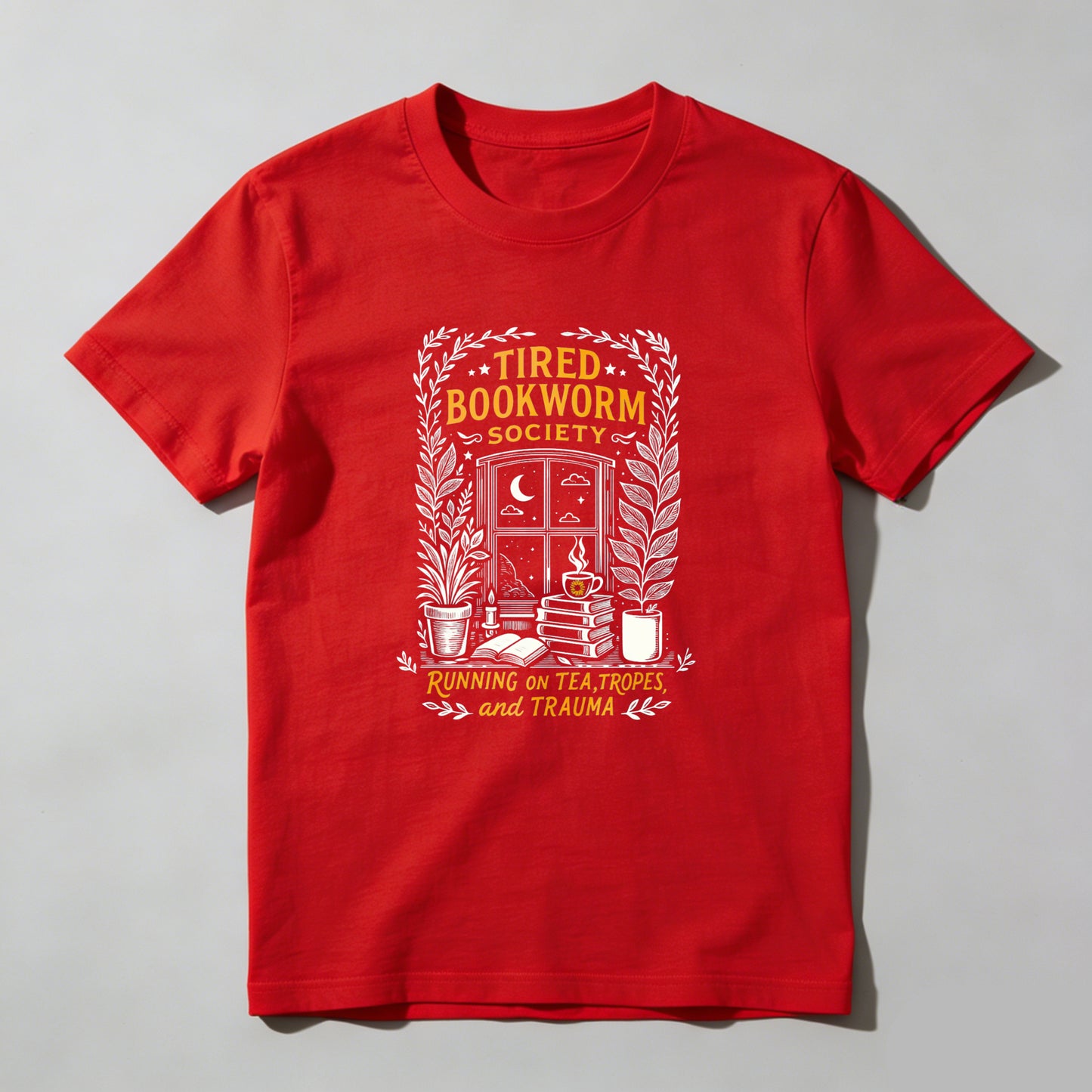 Wardrobecart Tired Bookworm Society Running On Tea Tropes And Trauma Unisex Classic T-shirt
