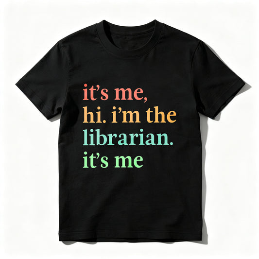 Wardrobecart It's Me Hi I'm The Librarian It's Me Unisex Classic T-shirt