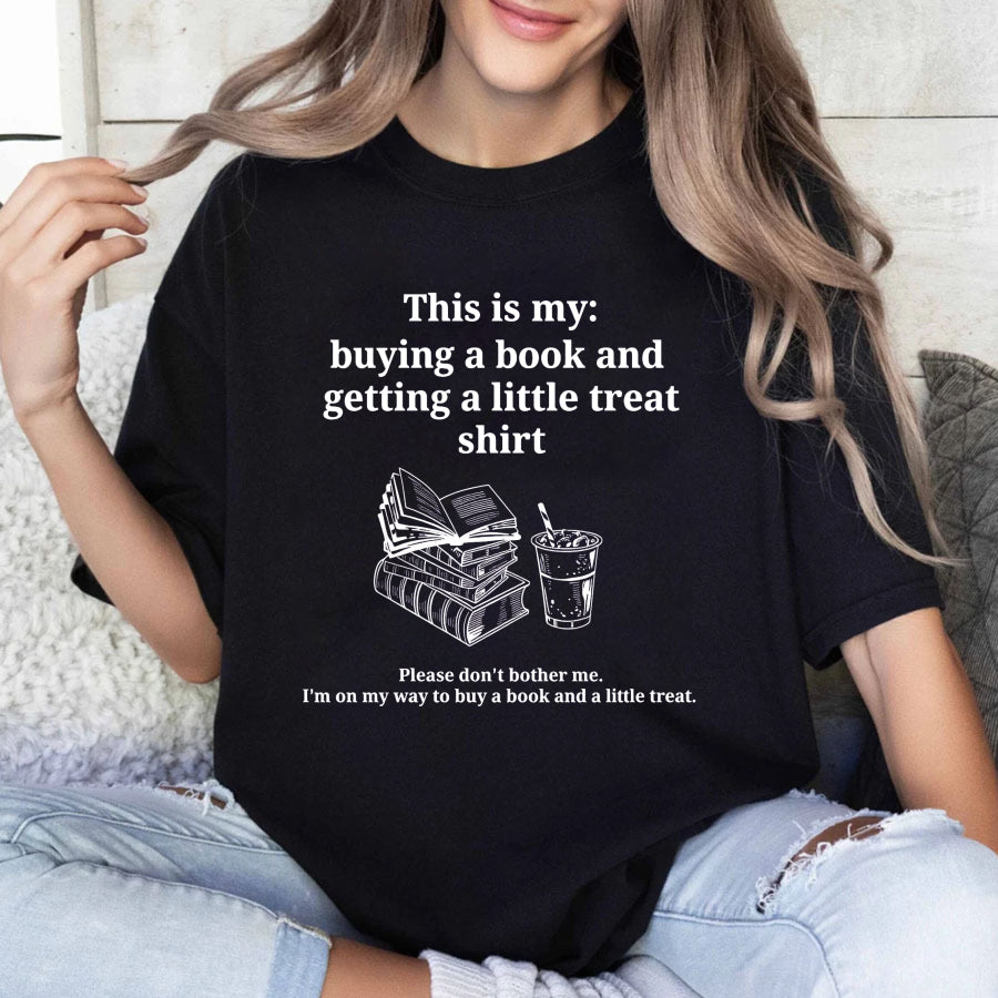 Wardrobecart This Is My Buying A Book And Getting A Little Treat Shirt Unisex Classic T-shirt