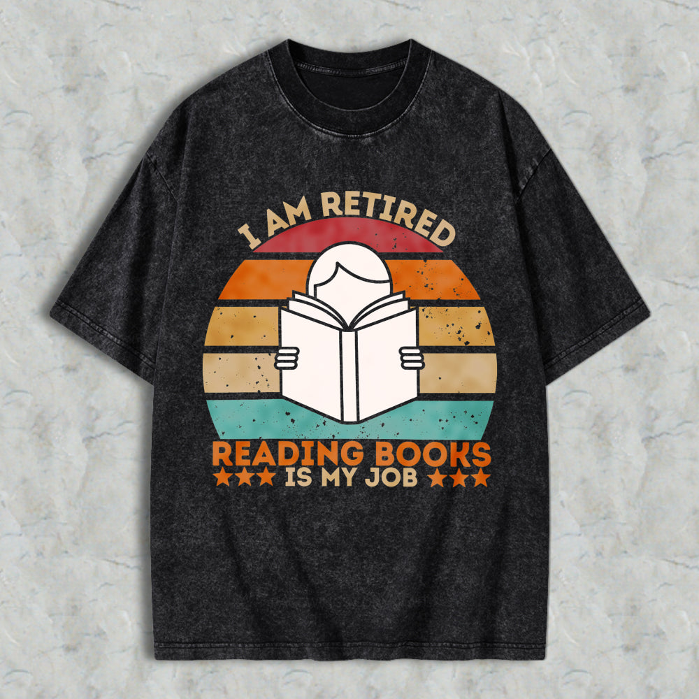 Wardrobecart I Am Retired Reading Books Is My Job Vintage Sunburst Design Unisex Washed T-shirt