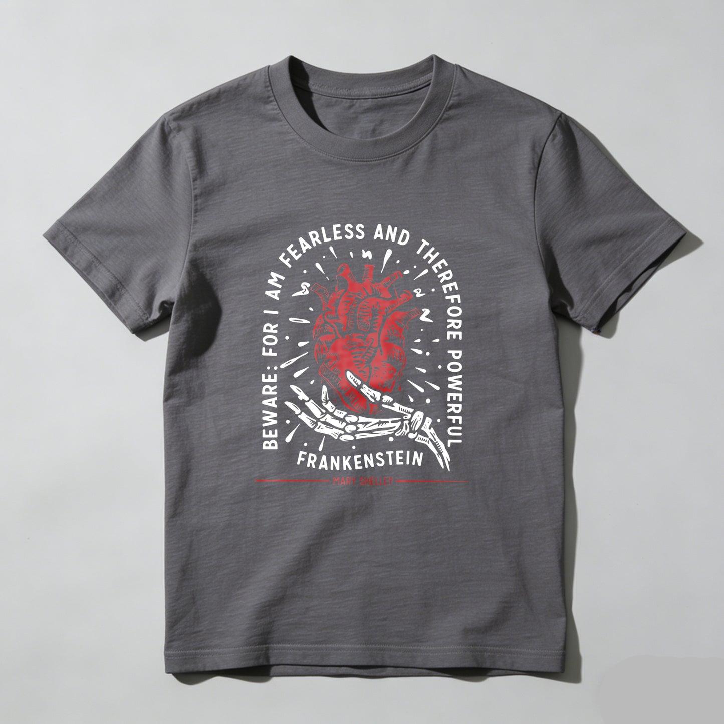 Wardrobecart Beware For I Am Fearless And Therefore Powerful Frankenstein Unisex Classic T-shirt