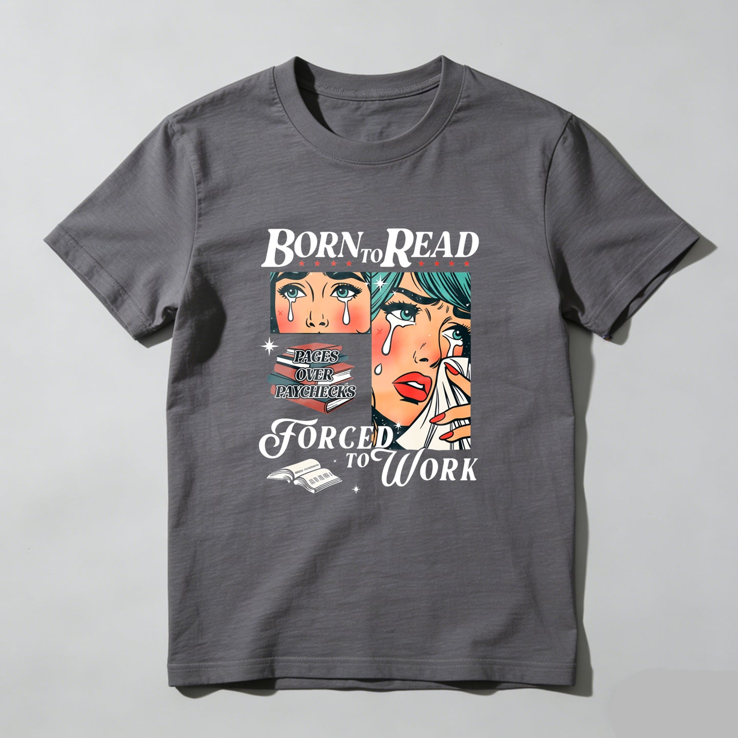 Wardrobecart Born To Read Forced To Work Unisex Classic T-shirt
