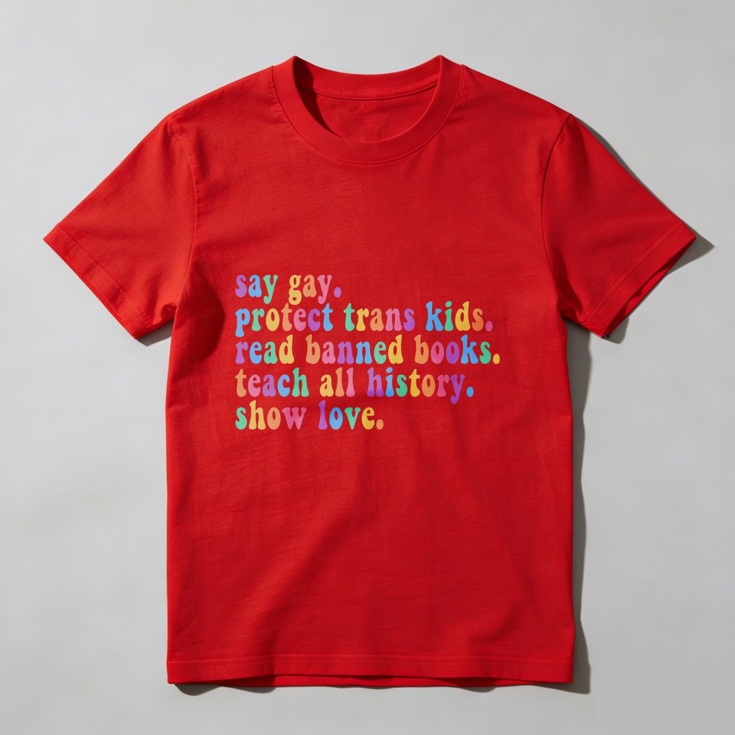 Wardrobecart Say Gay Protect Trans  Read Banned Books Teach All History Show Love Unisex Classic T-shirt