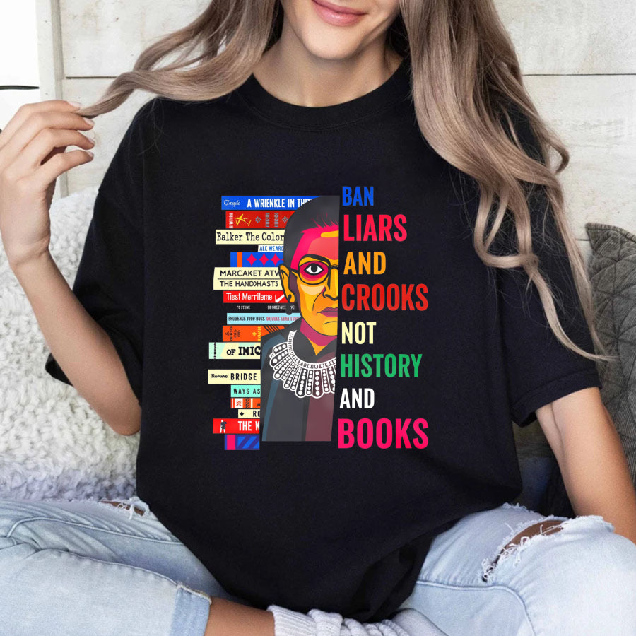 Wardrobecart Ban Liars And Crooks Not History And Books Unisex Classic T-shirt