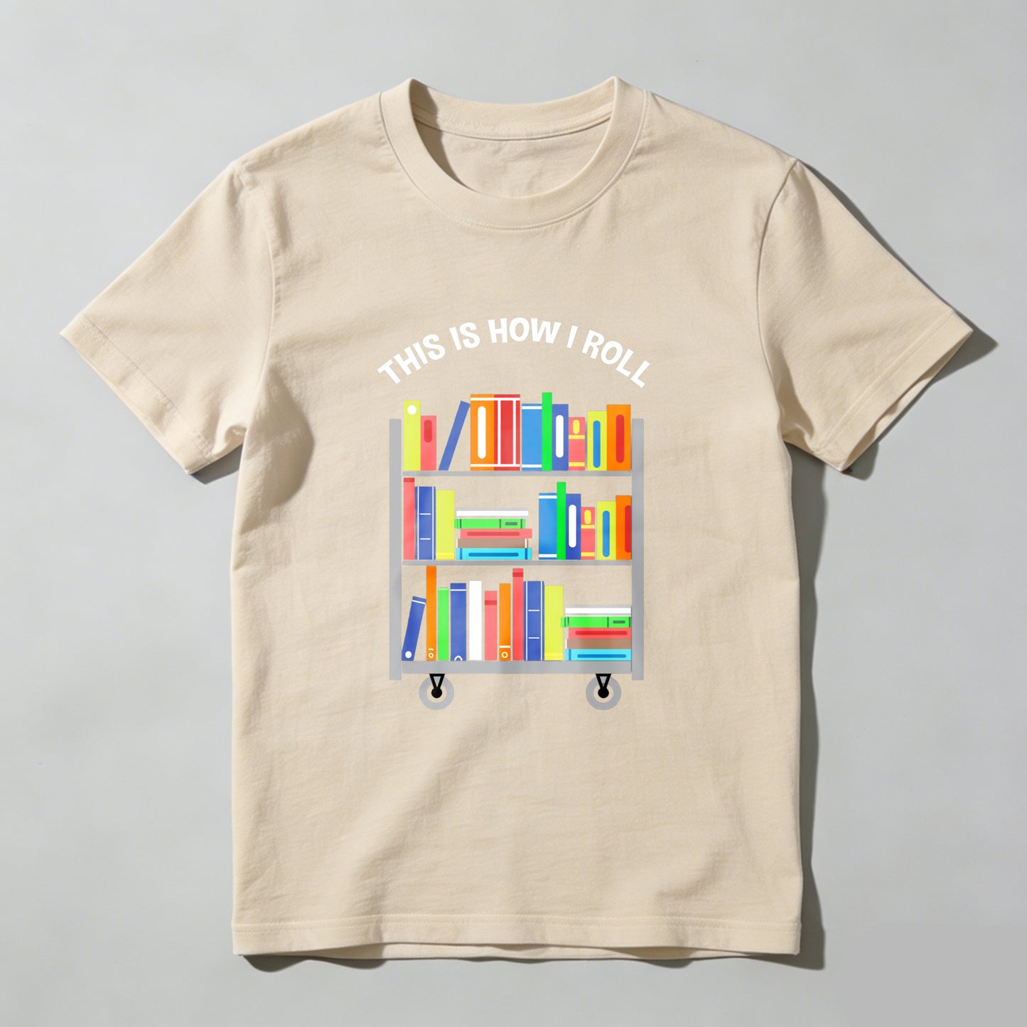 Wardrobecart This Is How I Roll Bookshelf Unisex Classic T-shirt