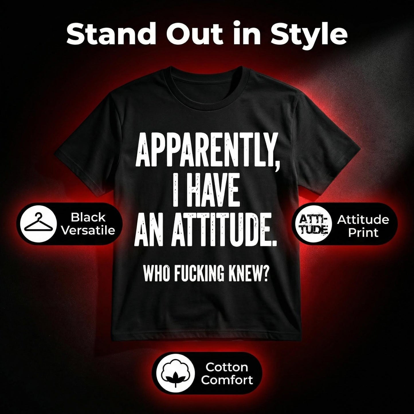 Apparently I Have An Attitude Who Fucking Knew Pure Cotton Short Sleeve T Shirt