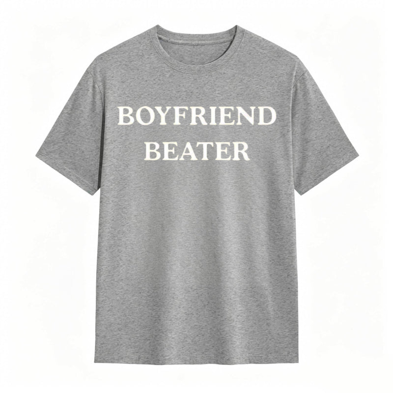 BOYFRIEND BEATER Funny Cotton Tee