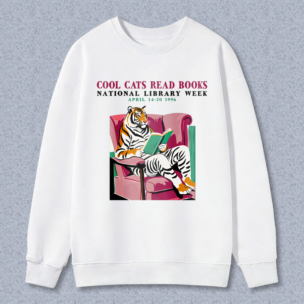Wardrobecart Cool Cats Read Books National Library Week April 14 20 1996 Tiger Reading Book In Armchair Unisex Classic Sweatshirt