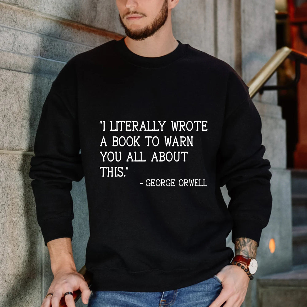 Wardrobecart I Literally Wrote A Book To Warn You All About This Unisex Classic Sweatshirt