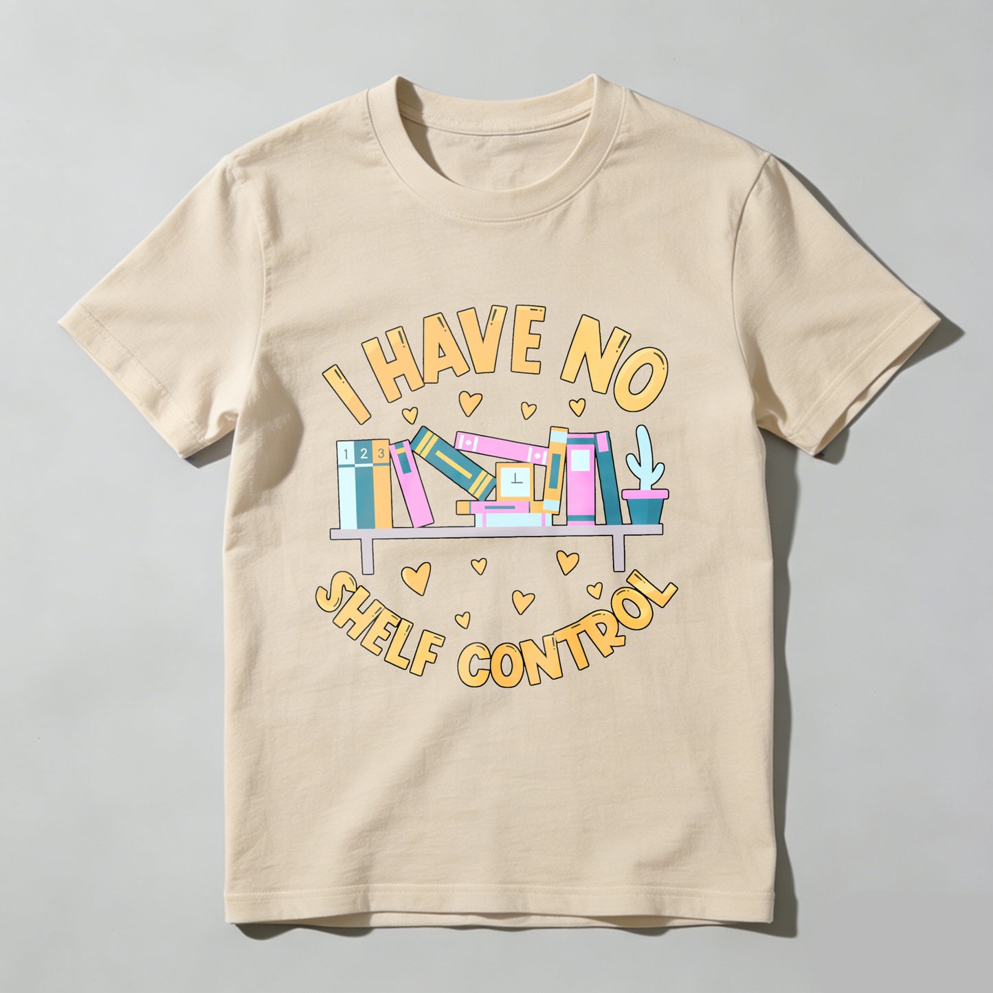 Wardrobecart I Have No Shelf Control Bookshelf Design Unisex Classic T-shirt