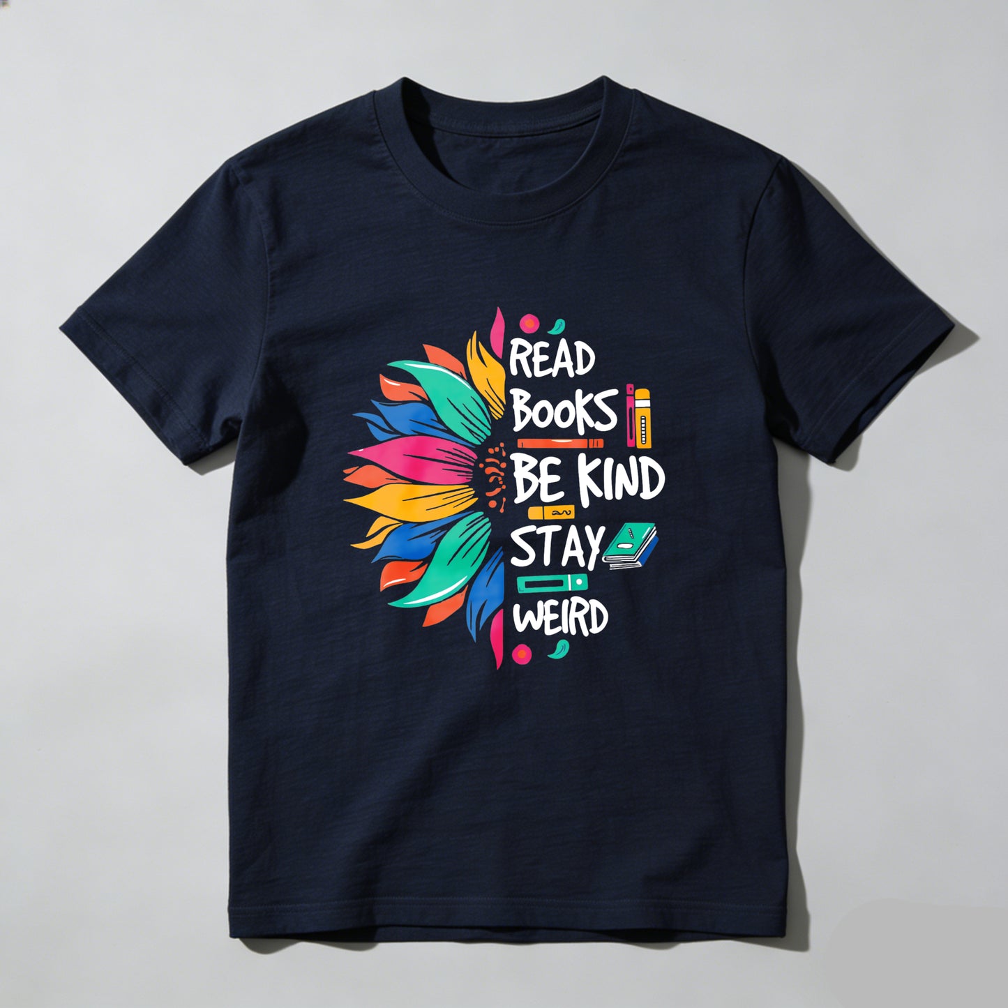 Wardrobecart Read Books Be Kind Stay Weird Unisex Classic T-shirt