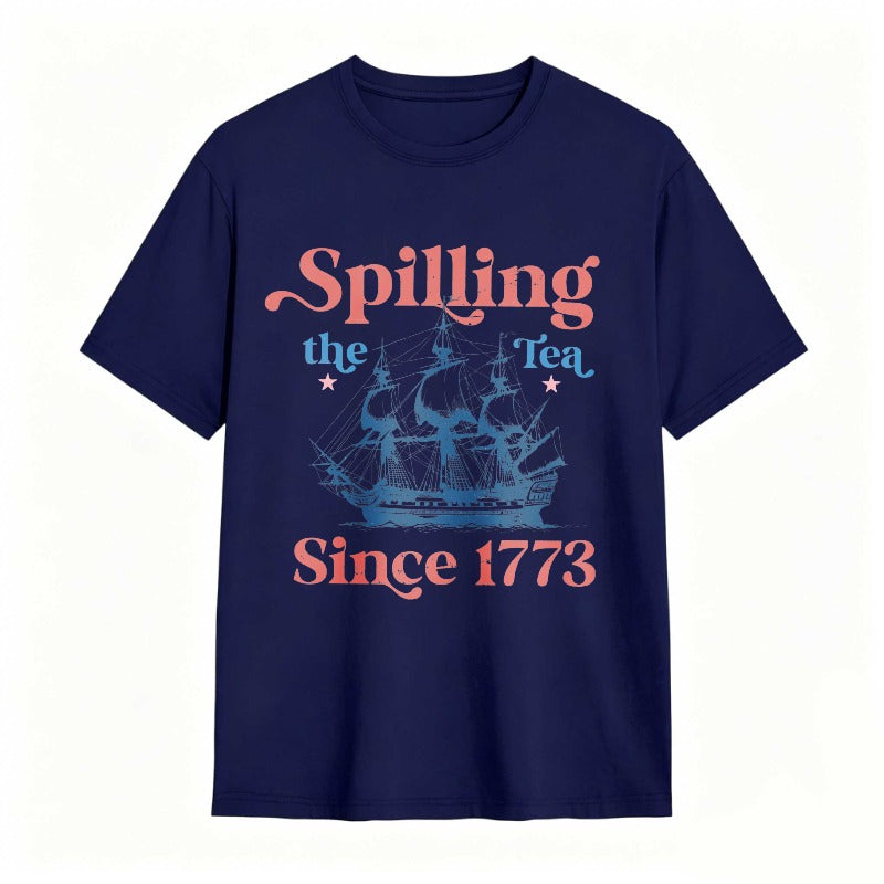 Spilling The Tea Since 1773 Ship Design T-shirt