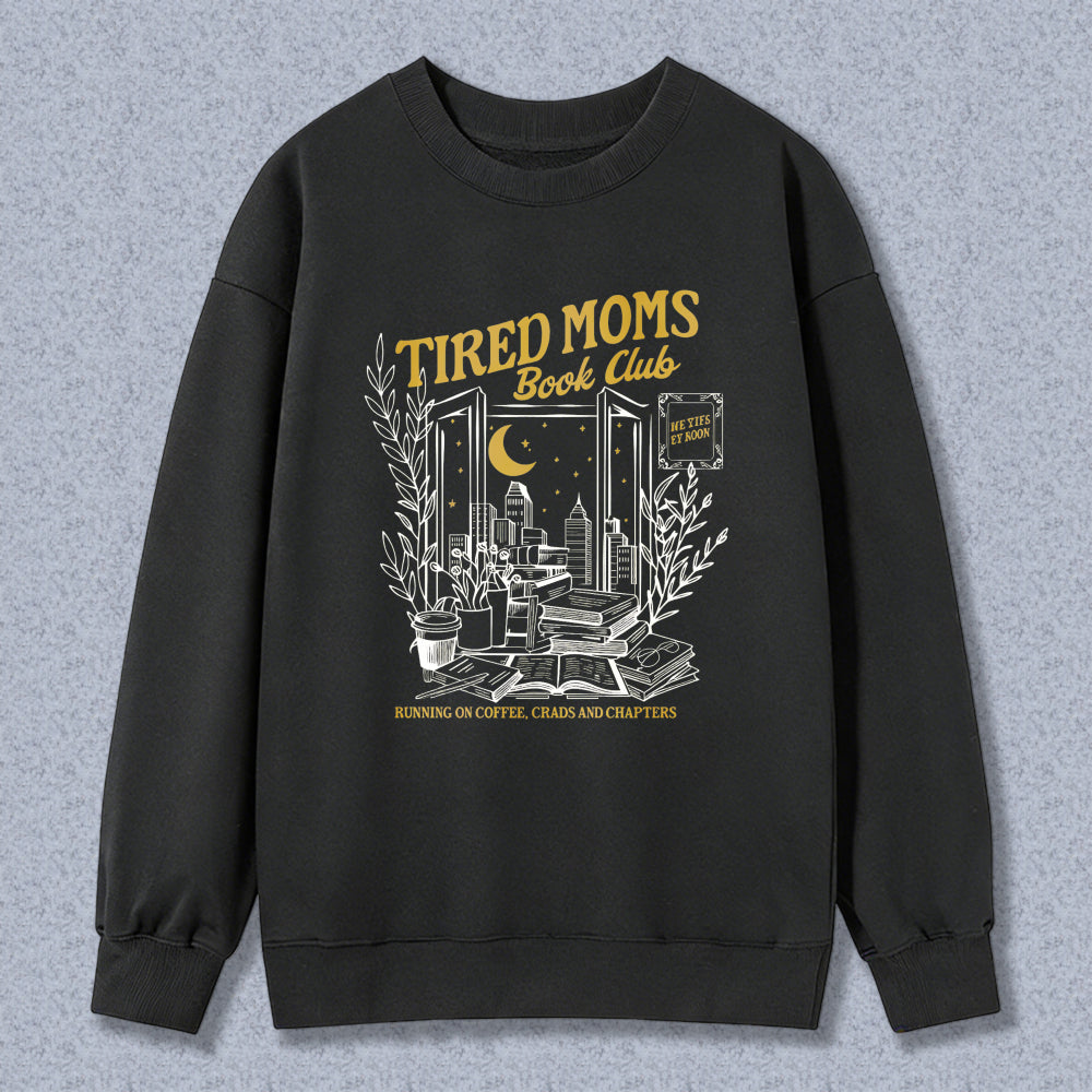 Wardrobecart Tired Moms Book Club Reading Coffee Chaos And Chapters Unisex Classic Sweatshirt