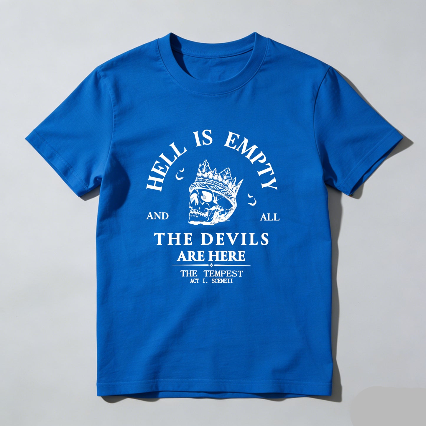 Wardrobecart Hell Is Empty And All The Devils Are Here Unisex Classic T-shirt