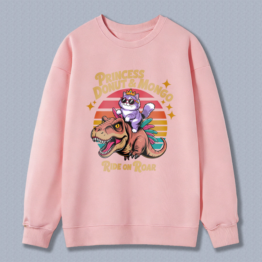 Wardrobecart Princess Donut And Mongo Ride On Roar Dinosaur Cat Vintage Design Unisex Classic Sweatshirt
