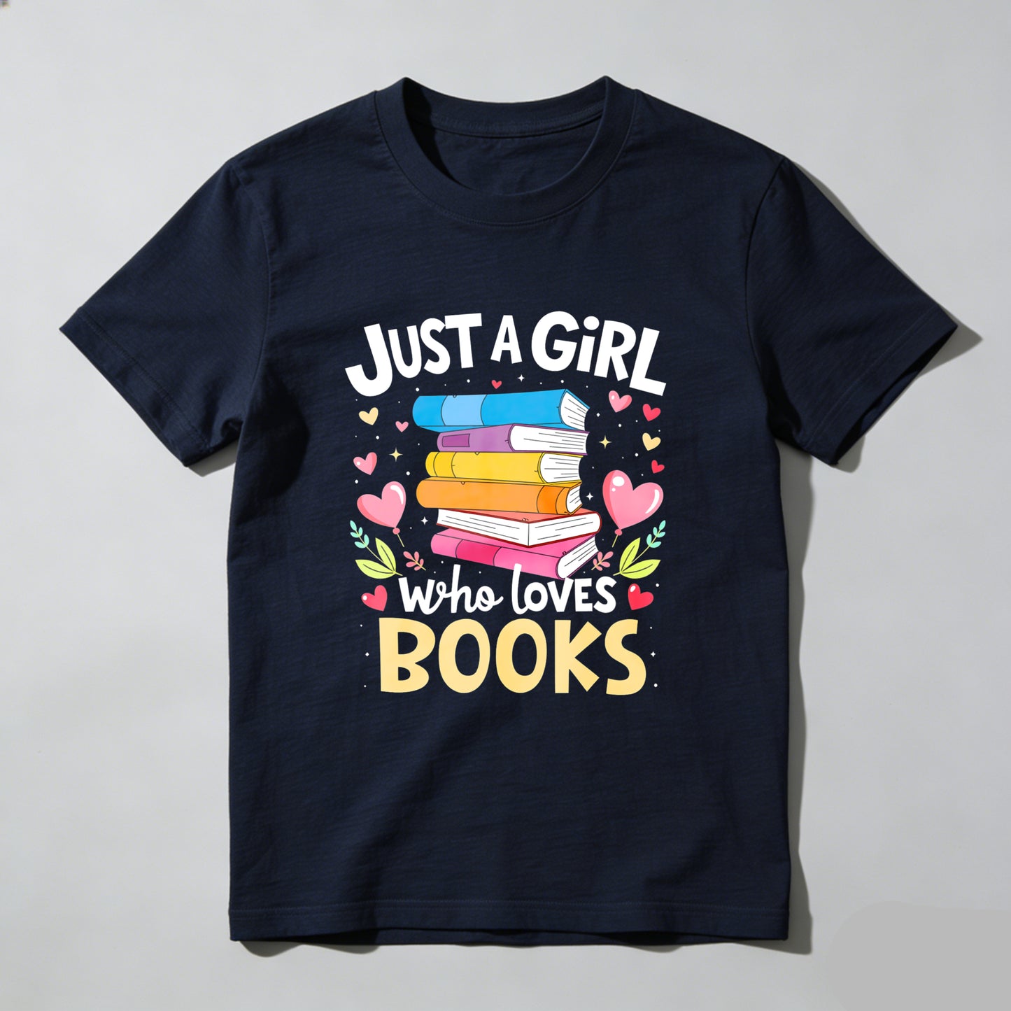 Wardrobecart Just A Girl Who Loves Books Unisex Classic T-shirt(1)