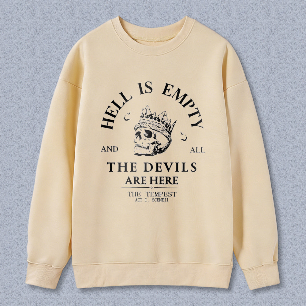 Wardrobecart Hell Is Empty And All The Devils Are Here Skull Crown Quote Unisex Classic Sweatshirt