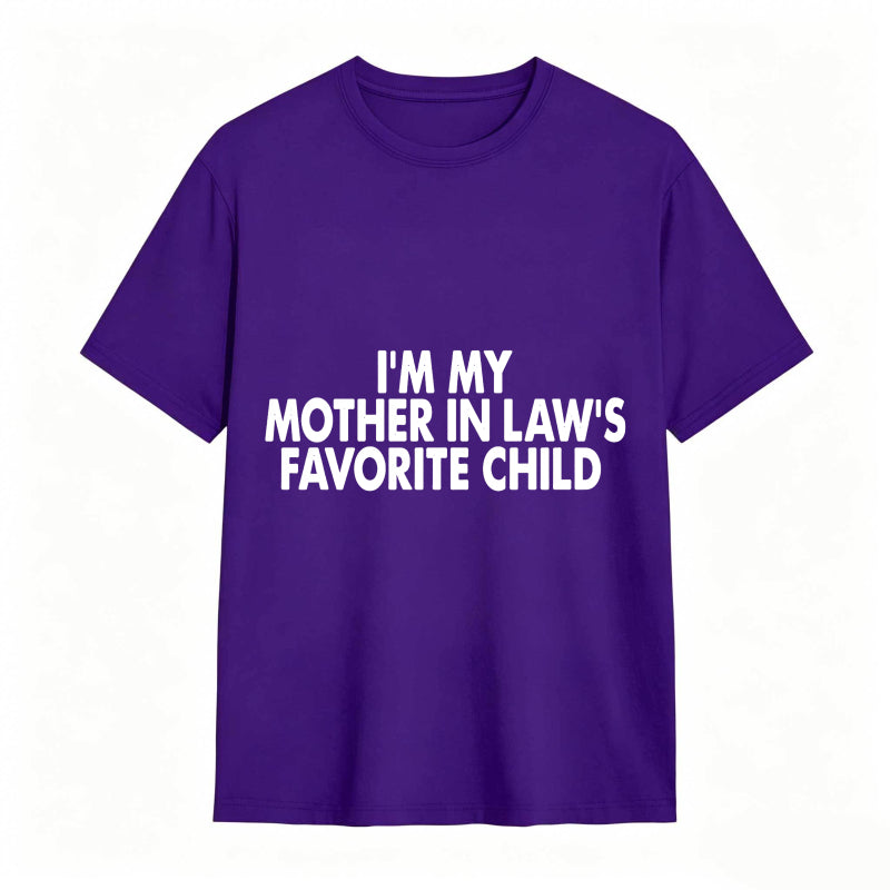 I M My Mother In Laws Favorite Child Unisex Classic T-shirt