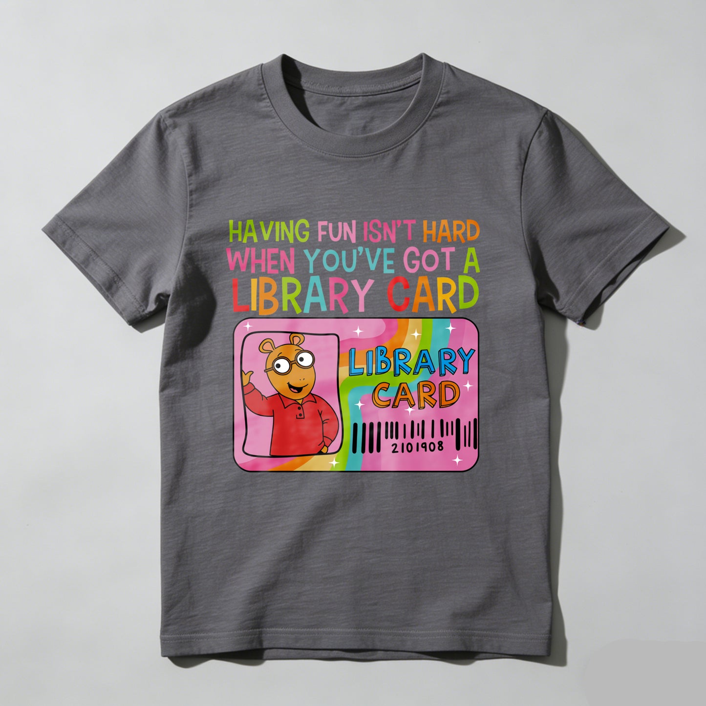 Wardrobecart Having Fun Isn't Hard When You've Got A Library Card Unisex Classic T-shirt