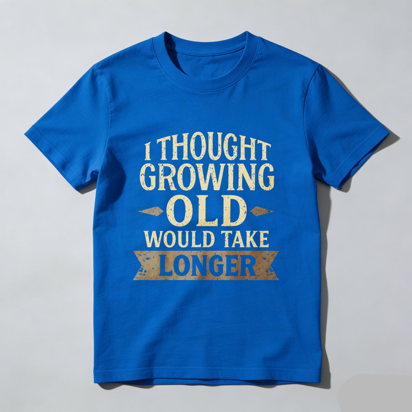 I Thought Growing Old Would Take Longer T Shirt Funny Humor Adult Gift For Men Women Casual Wear Black Cotton Top- HOT