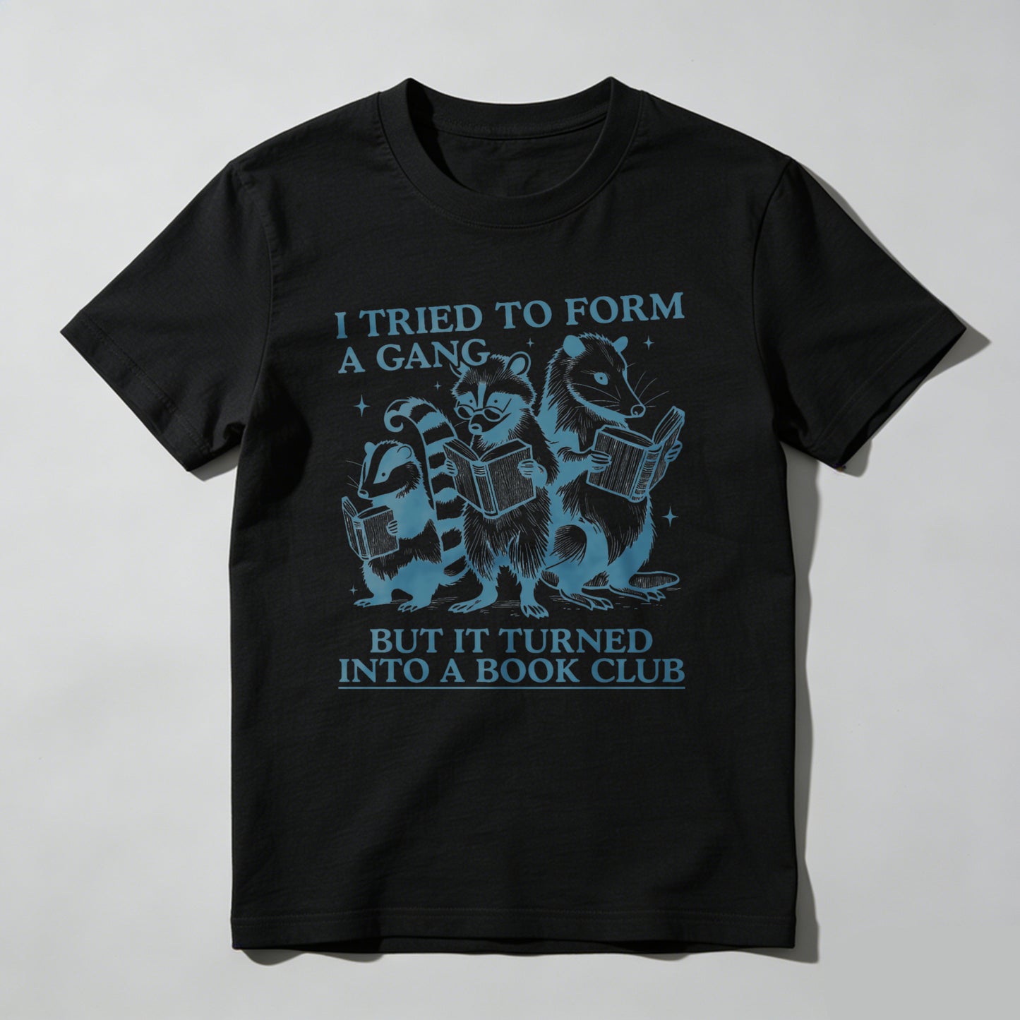 Wardrobecart I Tried To Form A Gang But It Turned Into A Book Club Unisex Classic T-shirt