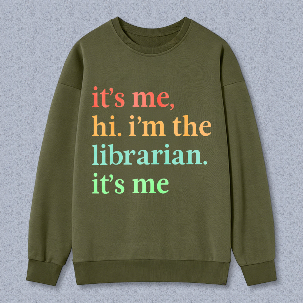 Wardrobecart Its Me Hi Im The Librarian Its Me Unisex Classic Sweatshirt