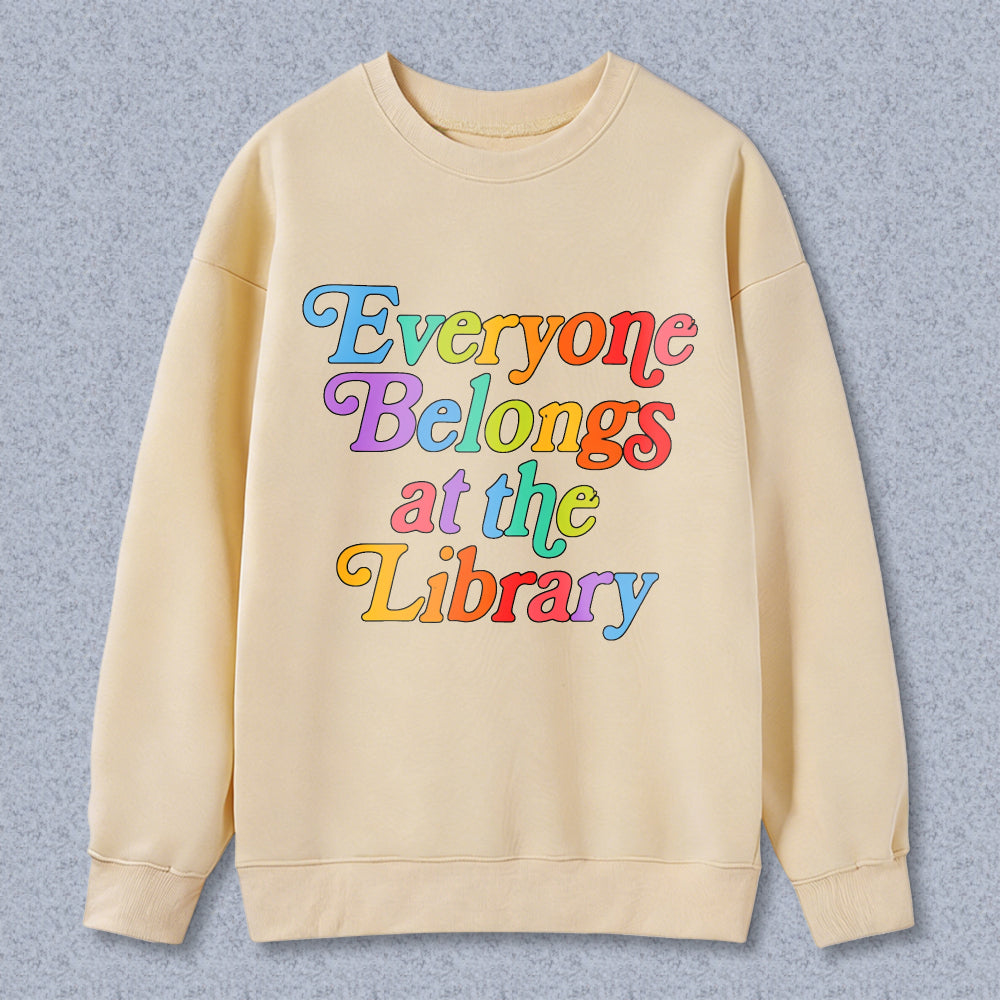 Wardrobecart Everyone Belongs At The Library Unisex Classic Sweatshirt