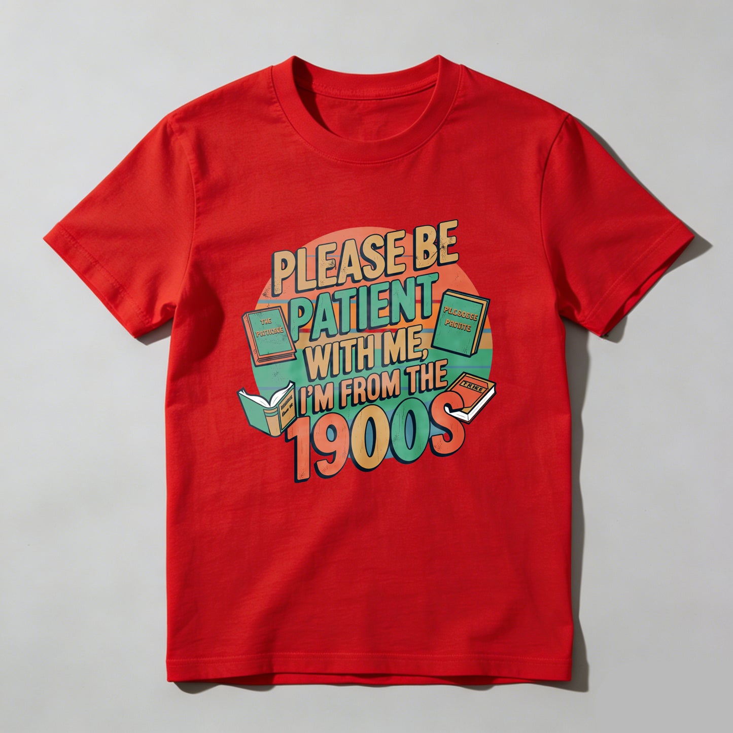 Wardrobecart Please Be Patient With Me I'm From The 1900s Unisex Classic T-shirt