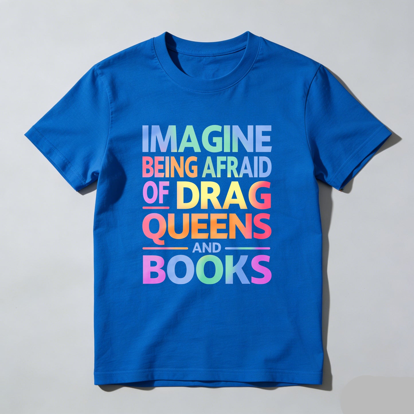 Wardrobecart Imagine Being Afraid Of Drag Queens And Books Unisex Classic T-shirt