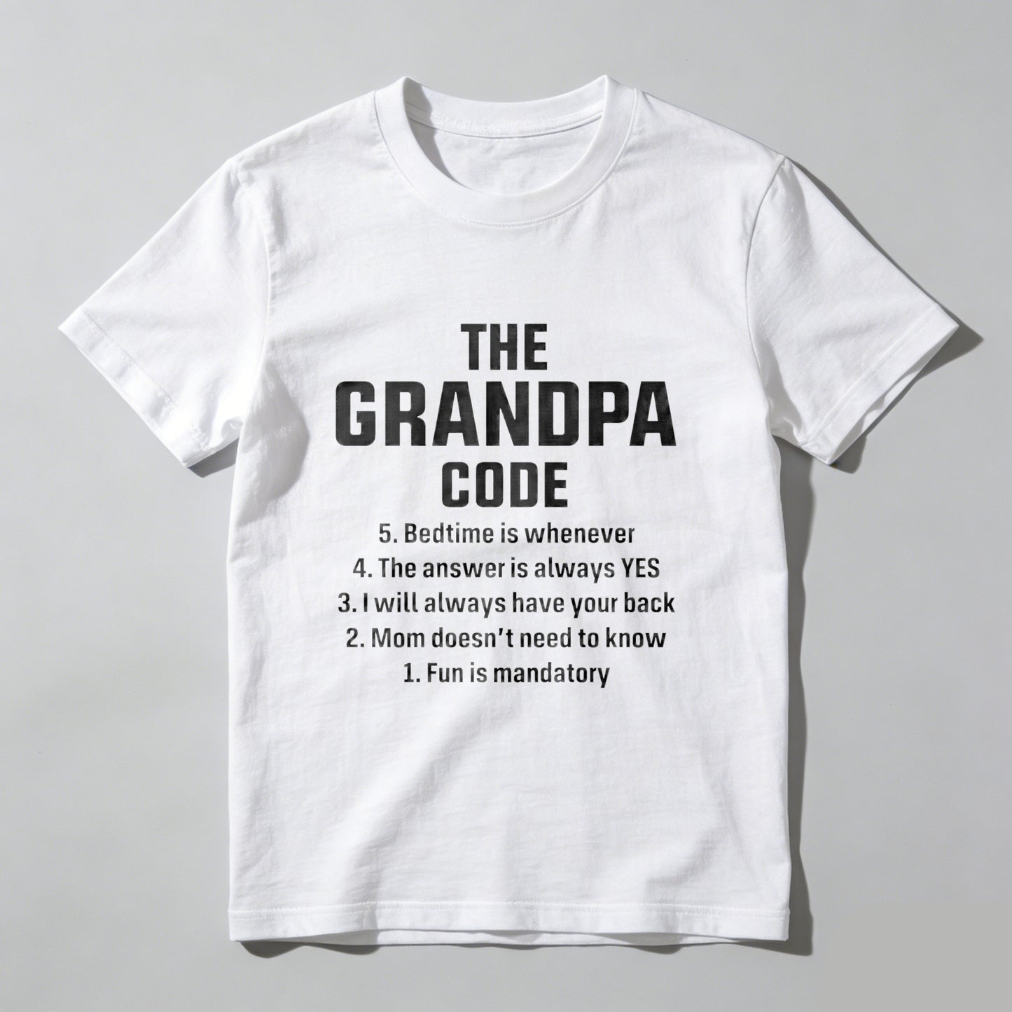 The Grandpa Code Fun Mandatory Yes Always Pure Cotton Short Sleeve T-Shirt