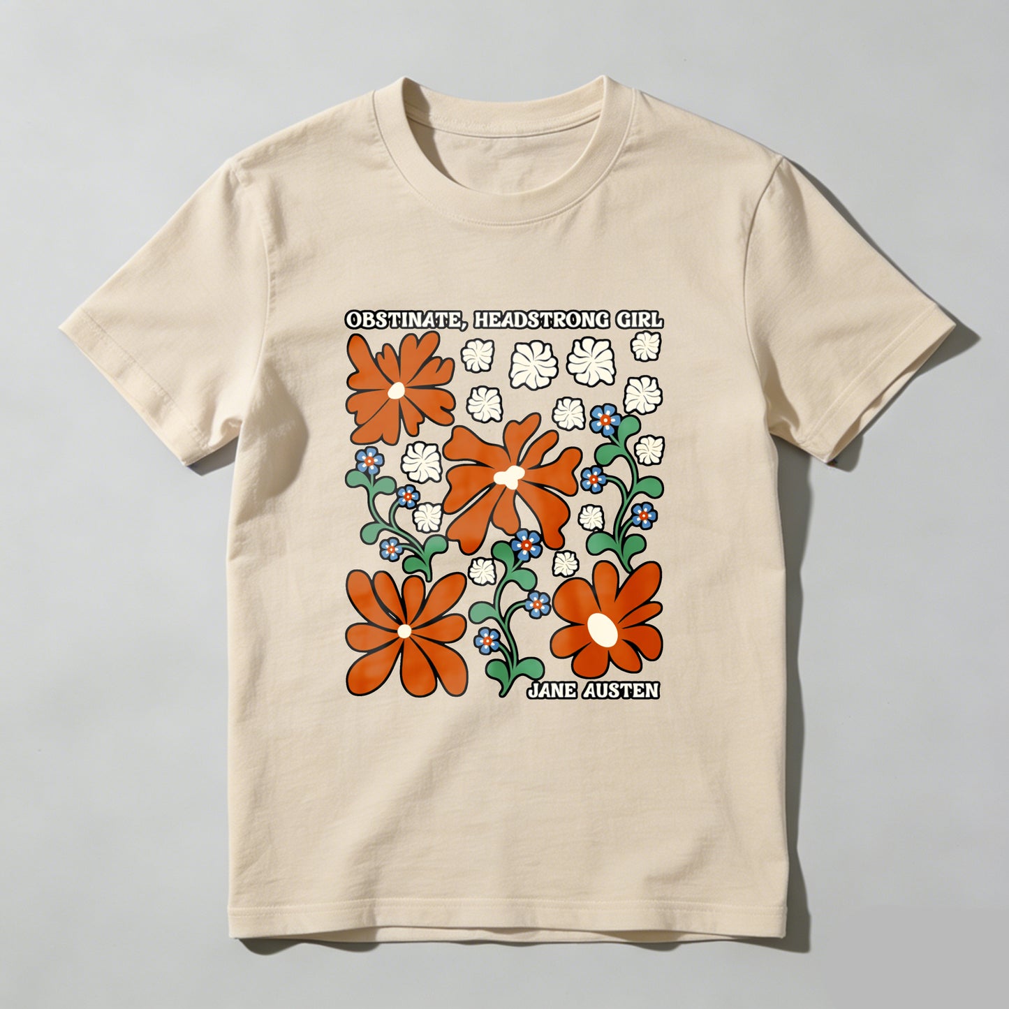 Wardrobecart Obstinate Headstrong Girl Jane Austen Floral Pattern Unisex Classic T-shirt