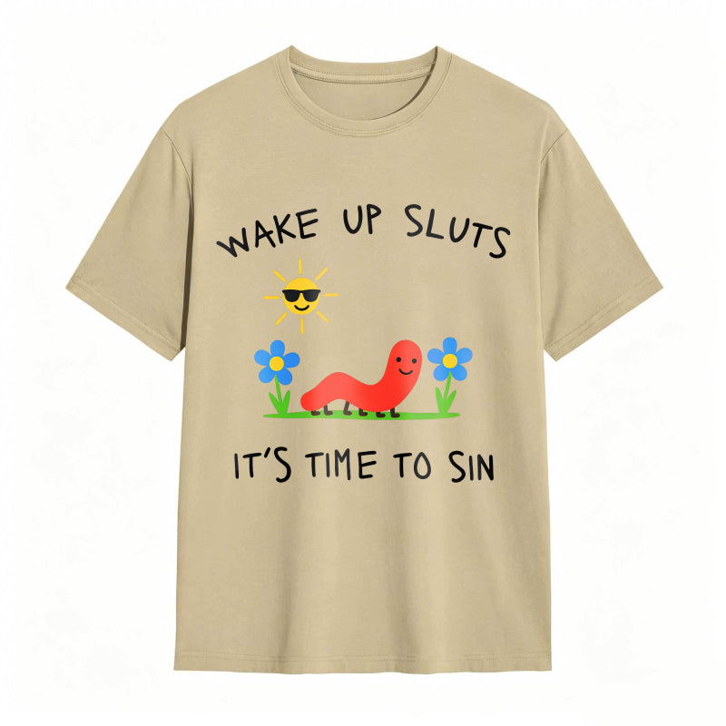 Wake Up Sluts Funny Animal Meme Humor Graphic Tee