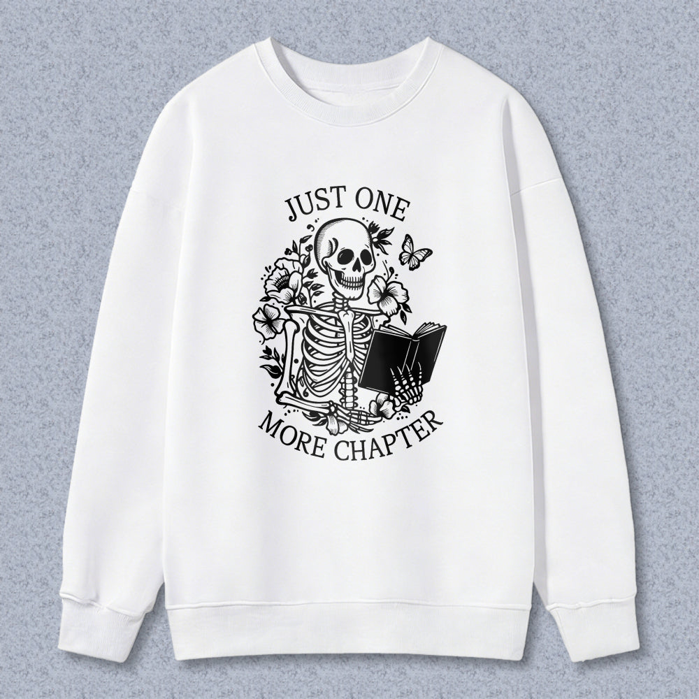 Wardrobecart Skeleton Reading Book With Flowers And Butterflies Just One More Chapter Unisex Classic Sweatshirt
