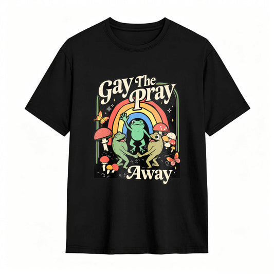 Gay The Pray Away Rainbow Funny Meme Frogs LGBT Pride T-Shirt