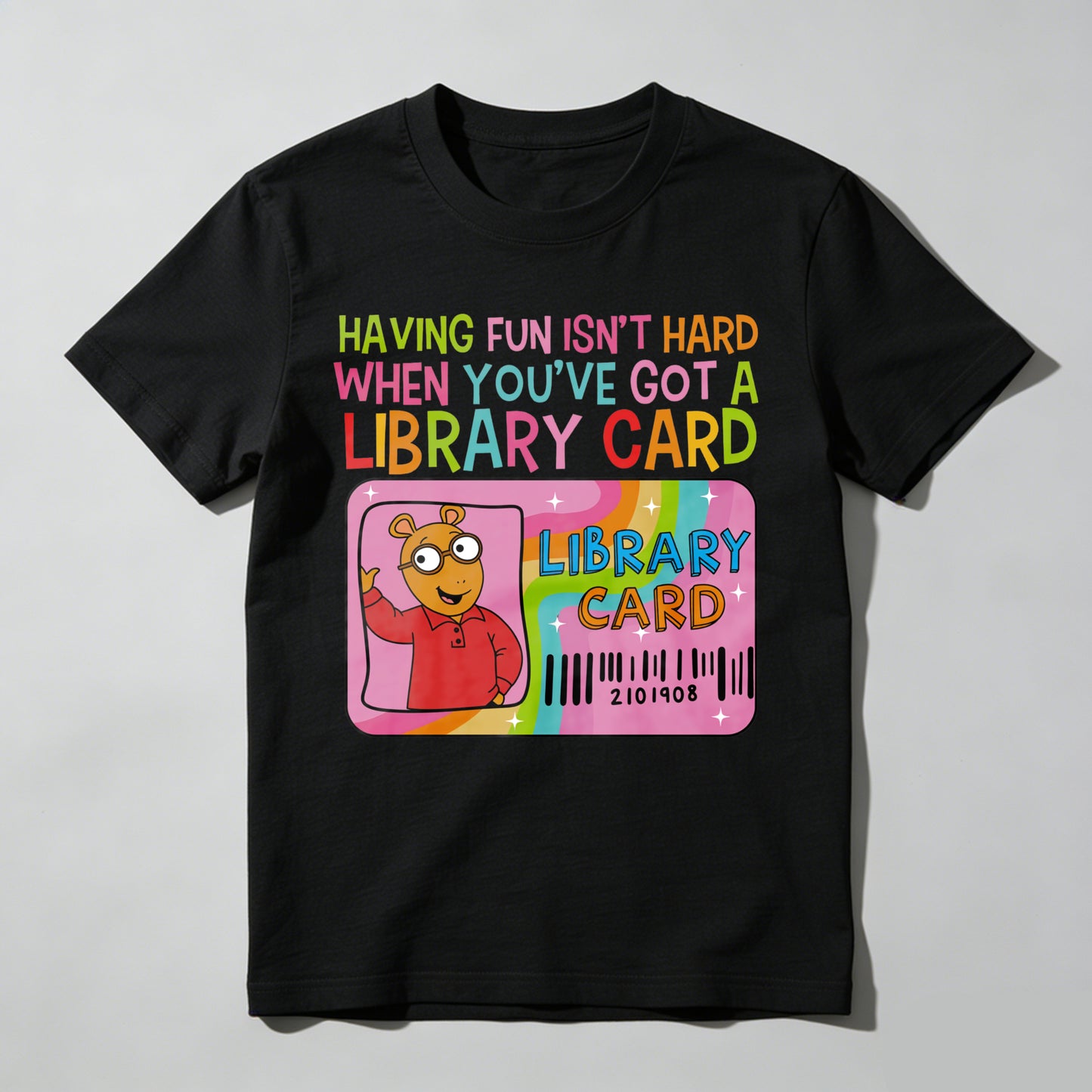 Wardrobecart Having Fun Isn't Hard When You've Got A Library Card Unisex Classic T-shirt