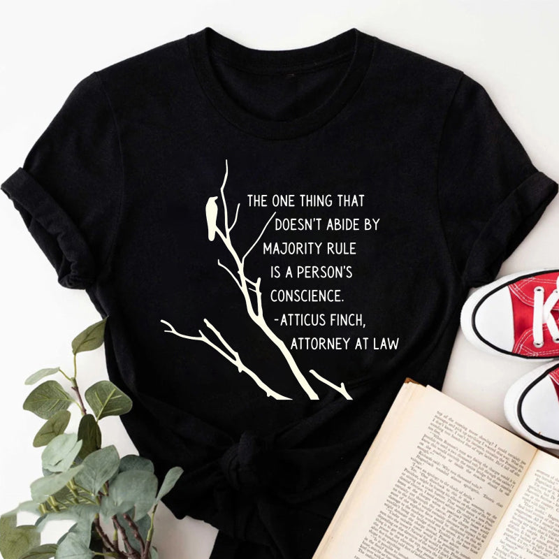 Wardrobecart The One Thing That Doesn't Abide By Majority Rule Is A Person's Conscience Unisex Classic T-shirt