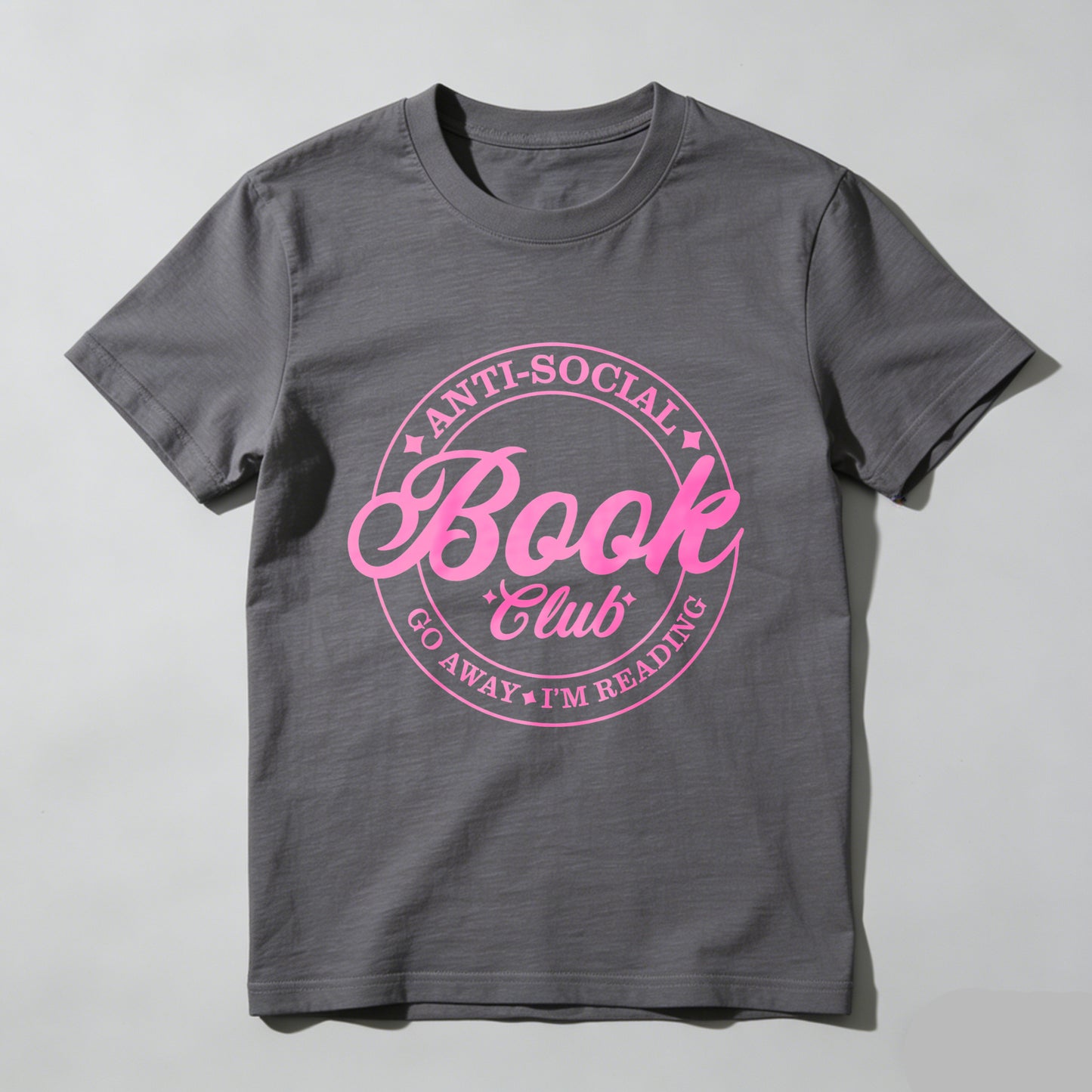 Wardrobecart Anti Social Book Club Go Away I'm Reading Unisex Classic T-shirt 100% cotton