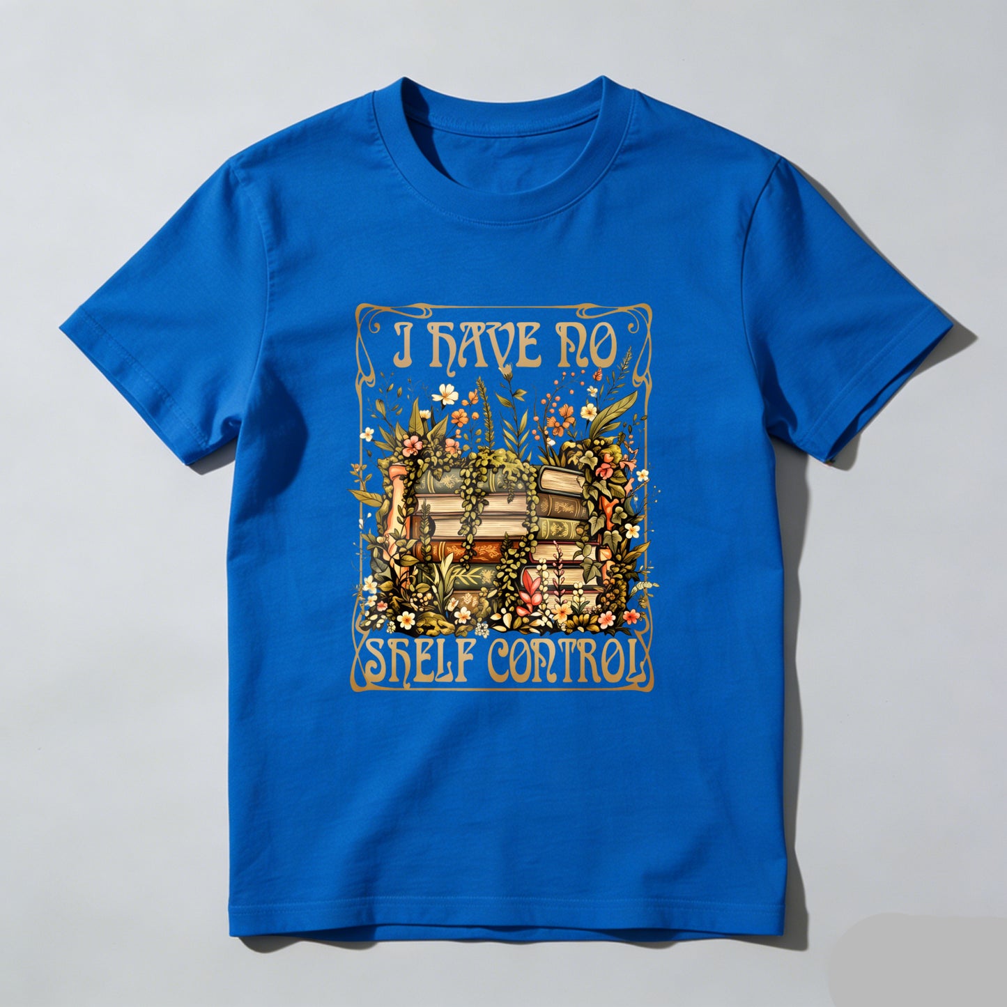 Wardrobecart I Have No Shelf Control Bookshelf Floral Design Unisex Classic T-shirt