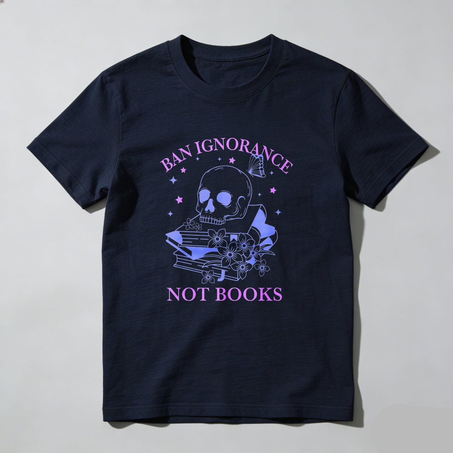 Wardrobecart Ban Ignorance Not Books Skull Books Flowers Stars Unisex Classic T-shirt