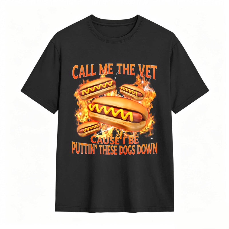 Funny Hot Dog Meme T-shirt With Call Me The Vet Phrase Perfect For Humor Fans