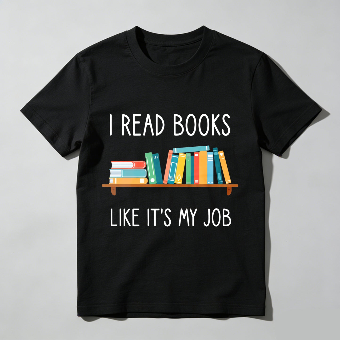Wardrobecart I Read Books Like Its My Job Unisex Classic T-shirt