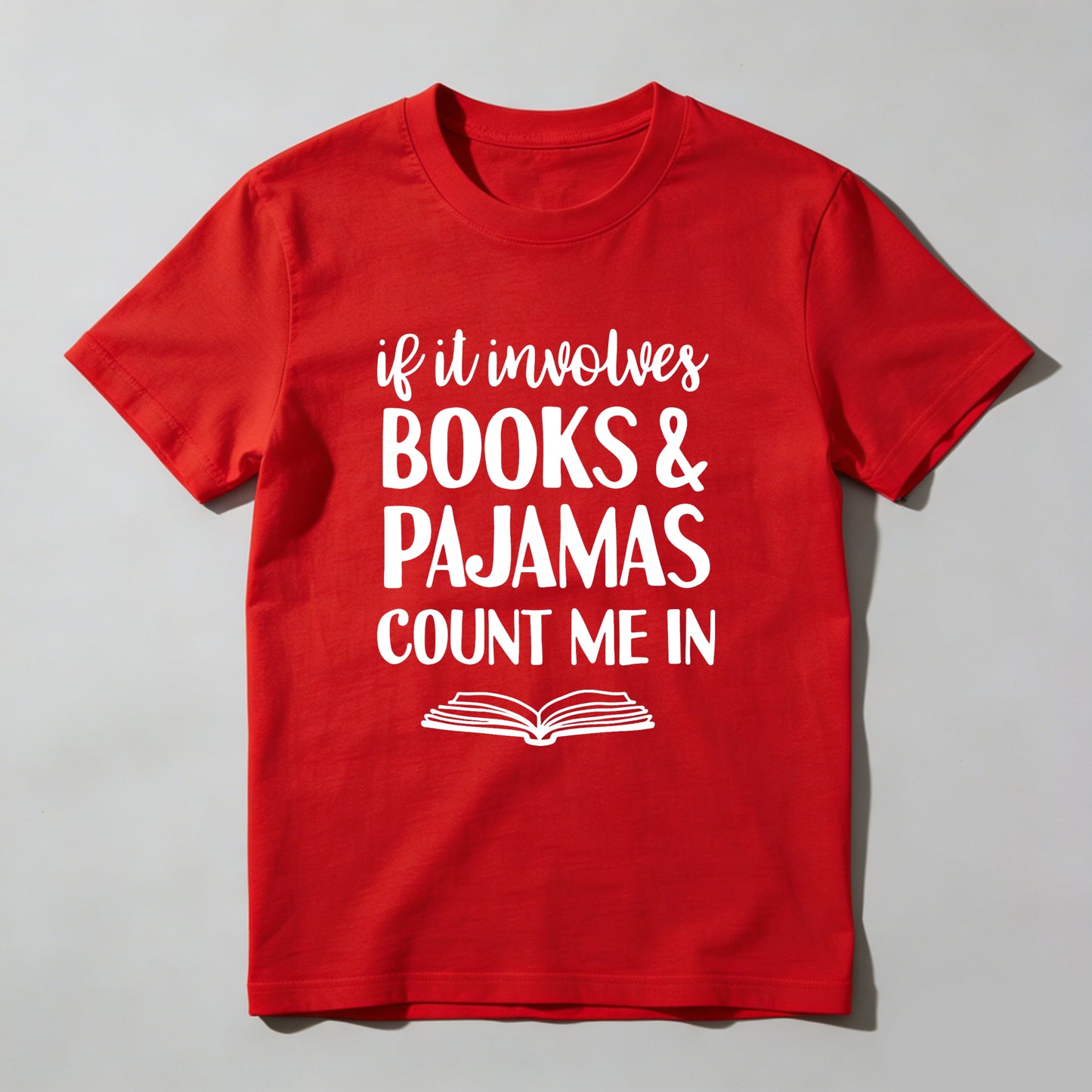 Wardrobecart If It Involves Books And Pajamas Count Me In Unisex Classic T-shirt