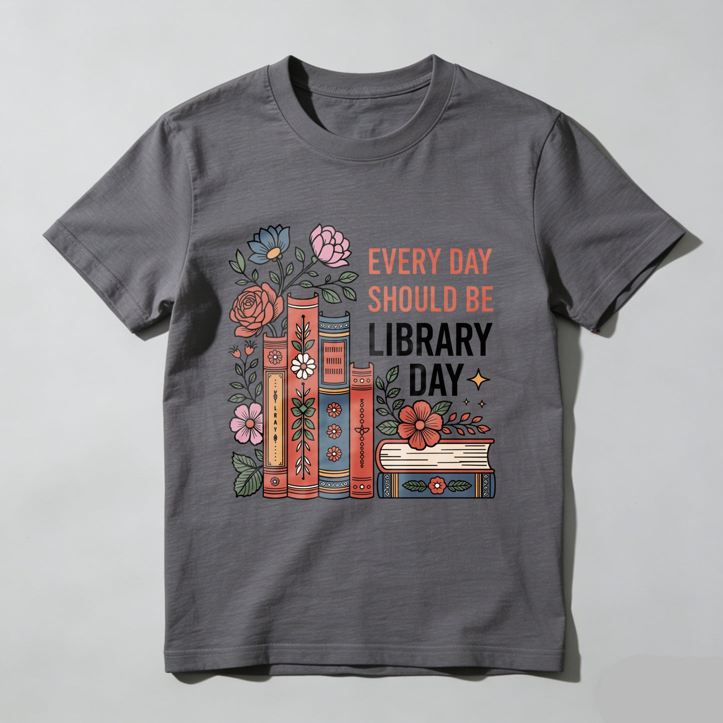 Wardrobecart Every Day Should Be Library Day Books Flowers Unisex Classic T-shirt